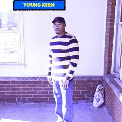 Young Kerm - On My Shit Prod. By Ace Davis