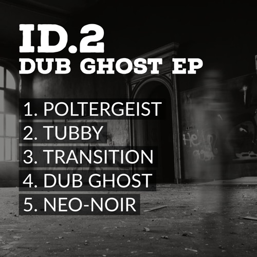 ID.2 - Dub Ghost