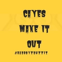Cayes -MAKE IT OUT