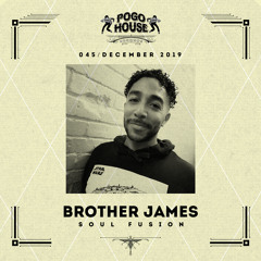 Pogo House Podcast #045 - Brother James (December 2019)