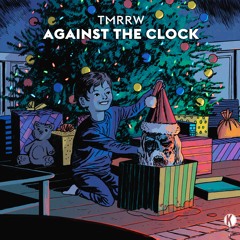 TMRRW - Against The Clock