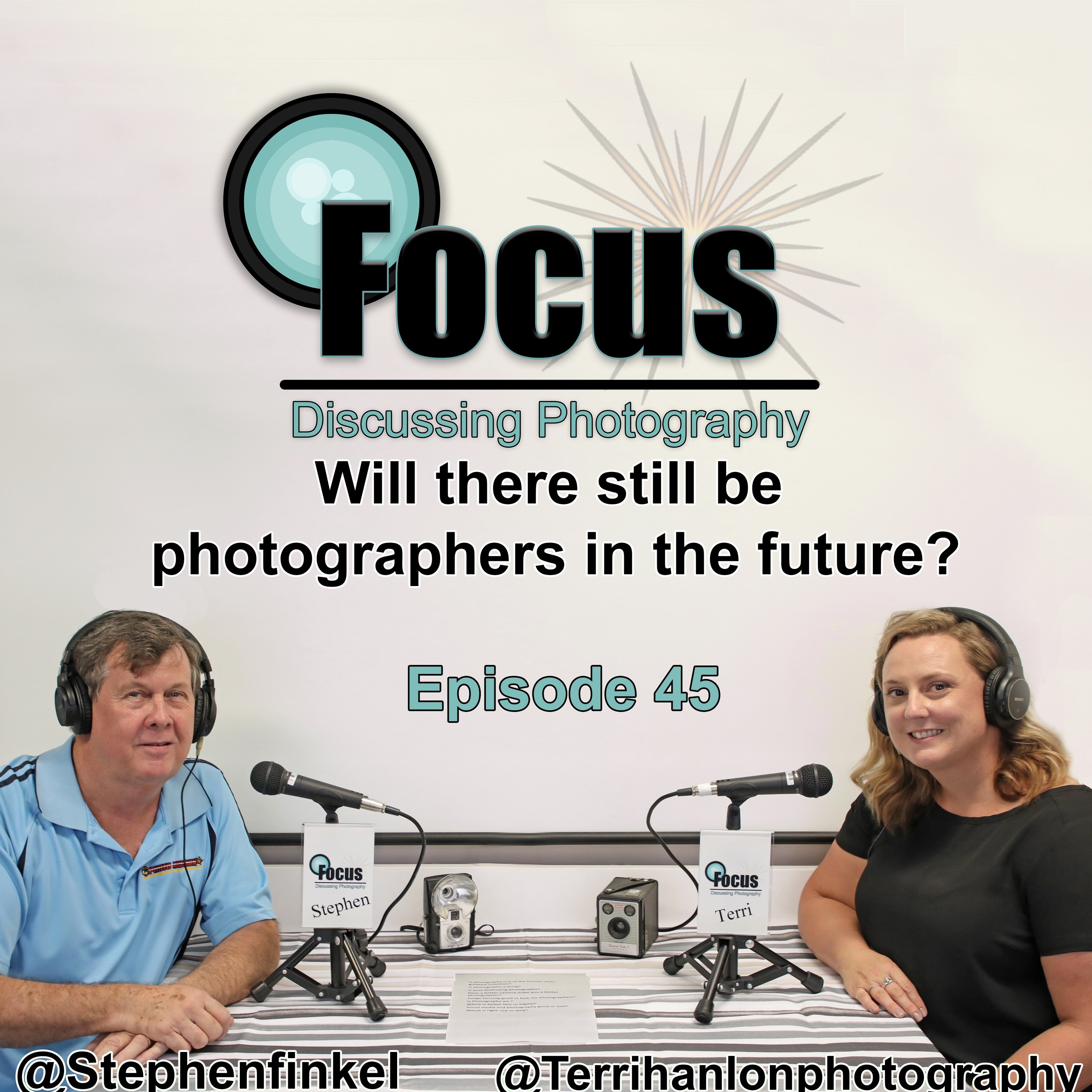 Focus: Photography Podcast with Stephen & Terri , Will there be photographers in the Future episode artwork