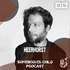 Somebodies.Child Podcast #35 with Heerhorst