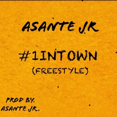 1 IN TOWN (FREESTYLE) *SNIPPET*