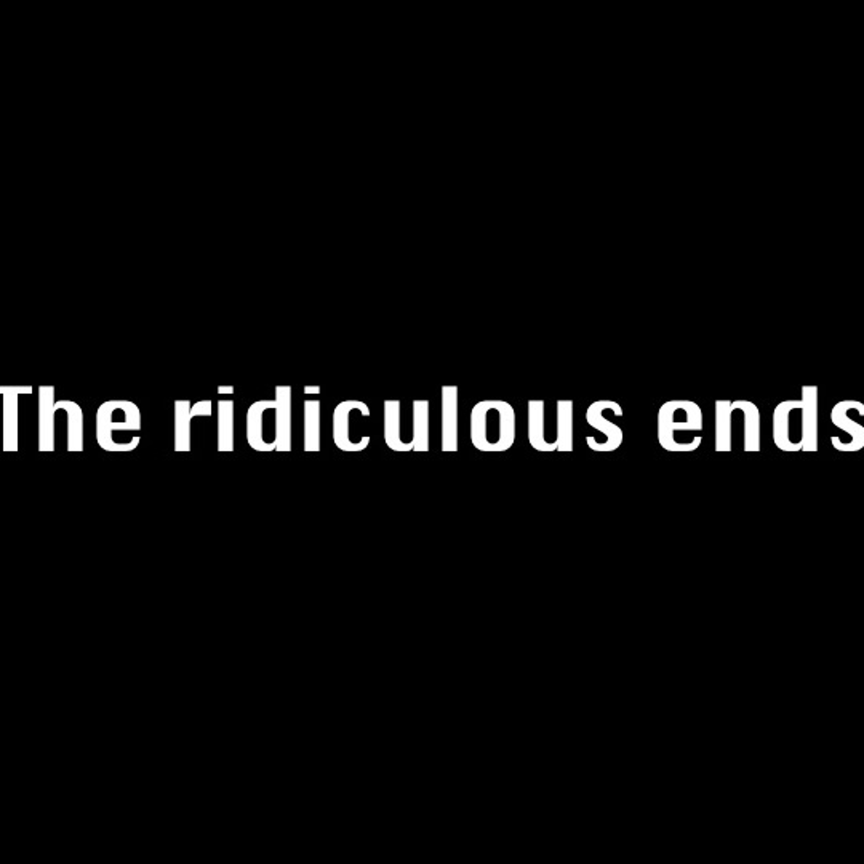 The ridiculous ends episode artwork