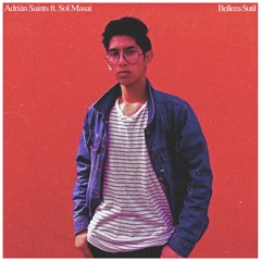 Belleza Sutil(ft. Sol Masai)