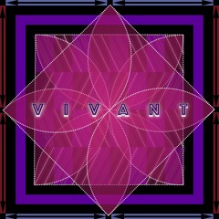 Aditya Sinha & Max Curcio - Vivant