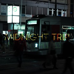 Midnight Trip