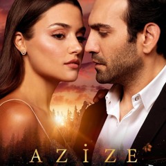 Azize Müzikleri Jenerik Yeni