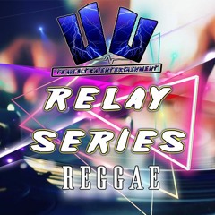 RELAY SERIES VOL.1.1 (REGGAE EDITION) DJ KAVITY