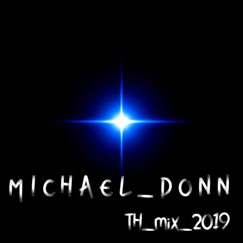 Michael Donn - TH Mix 2019