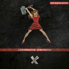 (Preview) Constructer - Girlfriend (Original Mix) [INF020]