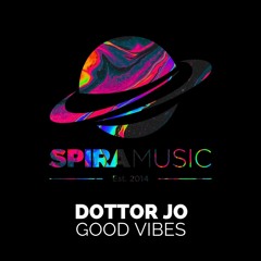 Dottor Jo - Good Vibes [Free Download]