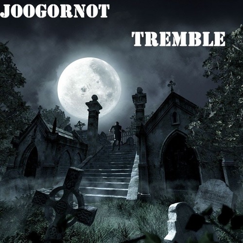 Joogornot - Tremble