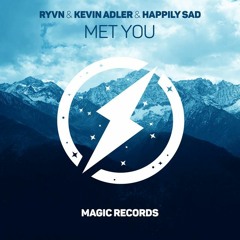 RYVN - Met You (Ft. Kevin Adler & Happily Sad)