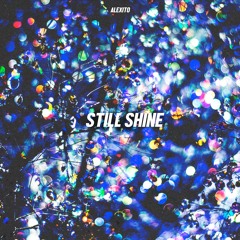 Still Shine