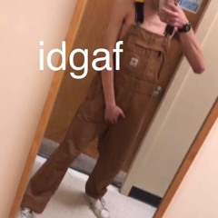 idgaf