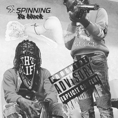 Spinning Your Block  - ChaseBandz x Stash