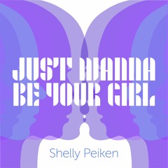 Just Wanna Be Your Girl