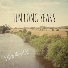 Ten Long Years