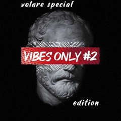 Vibes Only #2 Volare Special Edition