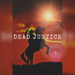 Dead Justice