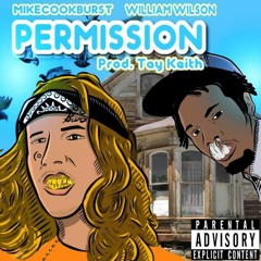 PERMISSION - FEAT WILLIAM WILSON (PROD. TAY KEITH)