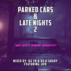 Parked Cars and Late Nights 2