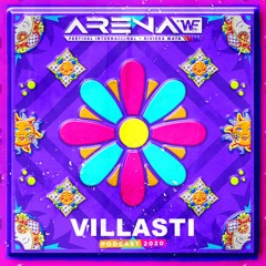 Villasti - Arena Festival 2020 (Podcast 4)