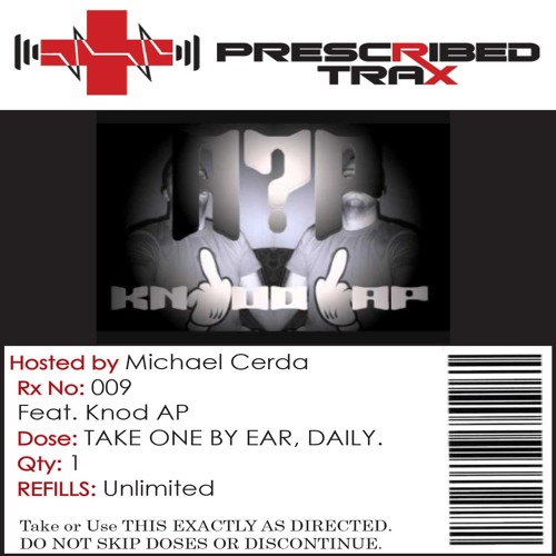 Prescribed Trax Sessions - Rx#009 feat. Knod Ap