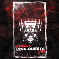 STRVFE - No Requests VIP
