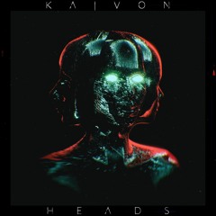 Kaivon - Heads