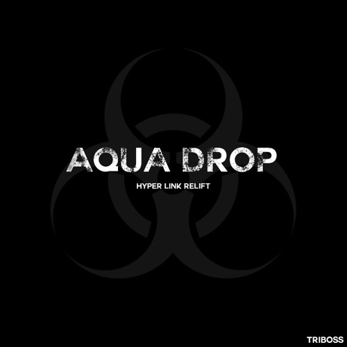 TriBoss - Aqua Drop (Hyper Link Relift)