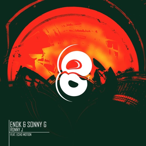 Enok & Sonny G - Ronny J (Feat. Echo Motion) [Free Download]