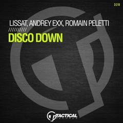 Disco Down (Original Mix)Romain Pelletti , Andrey Exx , Lissat