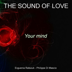 The Sound of Love - Your Mind