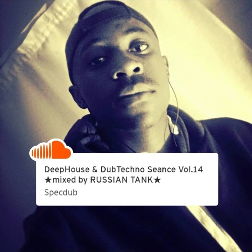 DeepHouse & DubTechno Reunion Vol.14 ★mixed by RUSSIAN TANK★