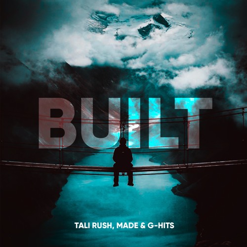 Tali Rush, Made & G-Hits - Built (Original Mix)