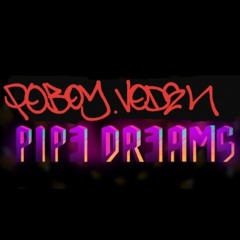 POBOY FT . VODEN . PIPA DREAMS