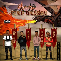 Syre The King & Rhenko - Fire Dragon ft. T-brizy, Oye(prod. T-brizy)