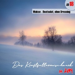 2019 #18: Makse - Beatsalat, ohne Dressing