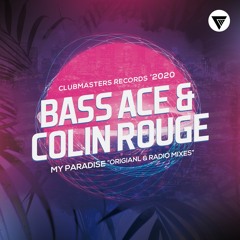 Bass Ace, Colin Rouge - My Paradise
