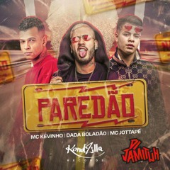 Kevinho, Dadá Boladão, MC JottaPê - Paredão (Jamituh Bootleg) Preview