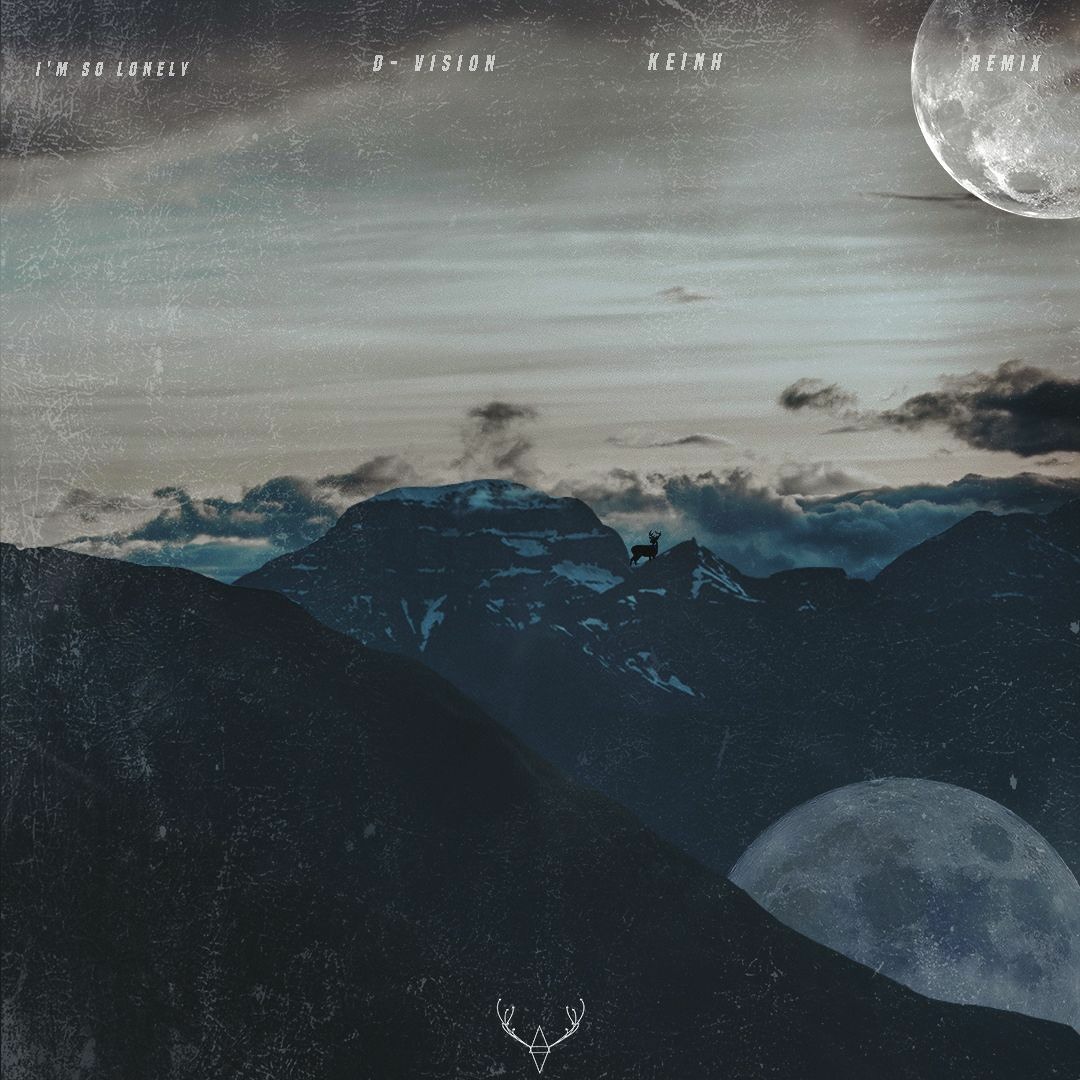 Stream I'm So Lonely - D-Vision (KeinH Remix) by ONE1 | Listen