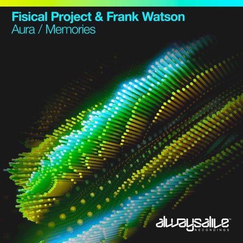 Fisical Project & Frank Watson - Aura