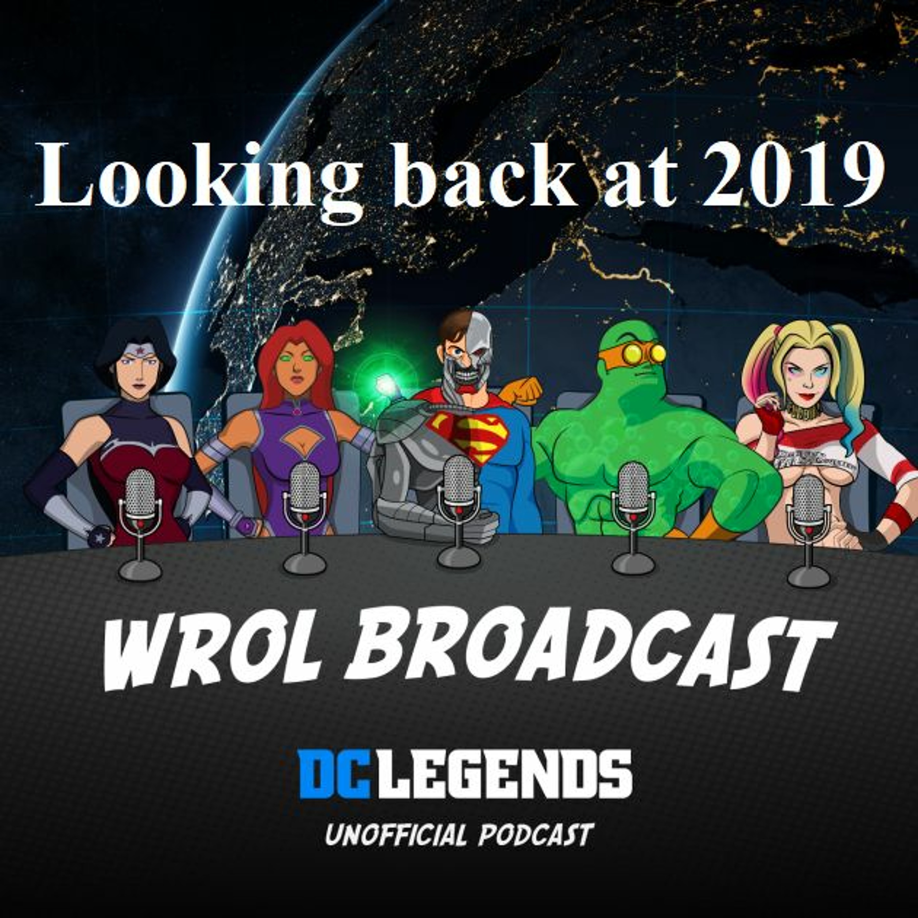WROL Broadcast: DC Legends Unofficial Podcast!