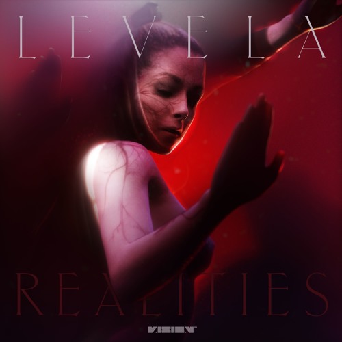LEVELA - REALITIES [OUT NOW - VISION RECORDINGS]