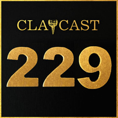 CLAPCAST #229