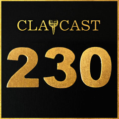 CLAPCAST #230