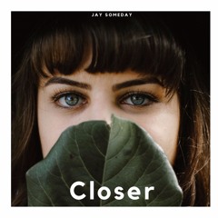 Closer (Free Download)